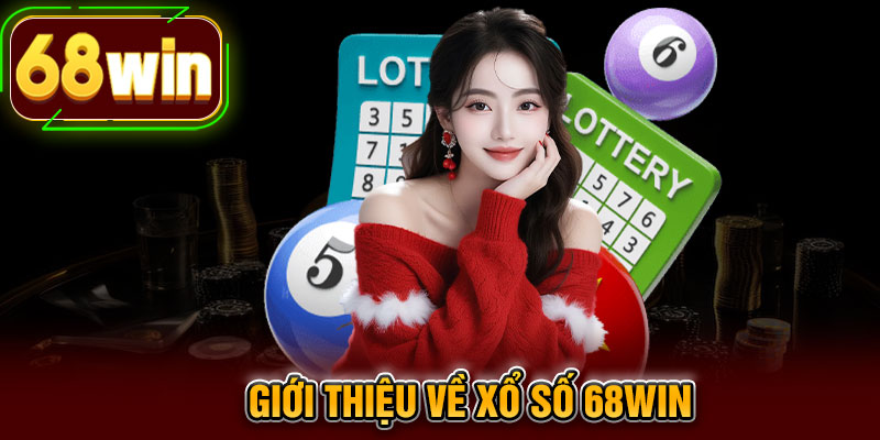 Giới thiệu về xổ số 68WIN